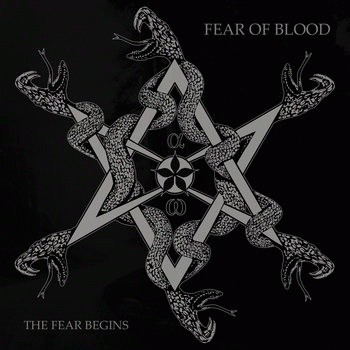 Fear Of Blood : The Fear Begins Fear Of Blood : The Fear Begins